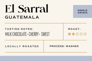 El Sarral, Guatemala (12 oz bag, Whole Bean)